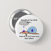 Sad Snail Ronde Button 5,7 Cm (Voorkant /achterkant)