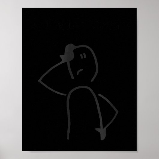 Sad Stick Figure Fisherman No Fishing Today Father Poster (Voorkant)