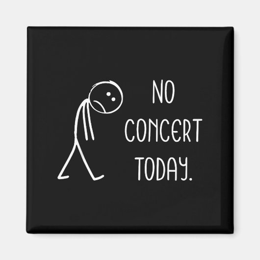 Sad Stick Figure Music Concert Lovers - No Concert Magneet (Voorkant)