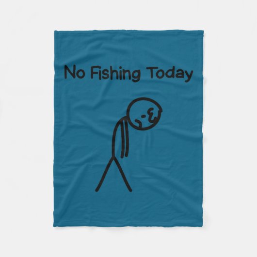 Sad Stick Man Figure Fisherman No Fishing Today Fa Fleece Deken (Voorkant)