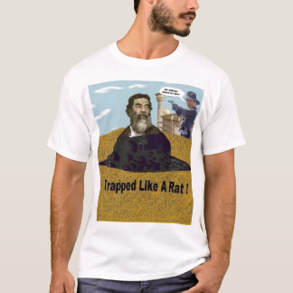 Saddam, "Verpakt als een Rat." T-shirt