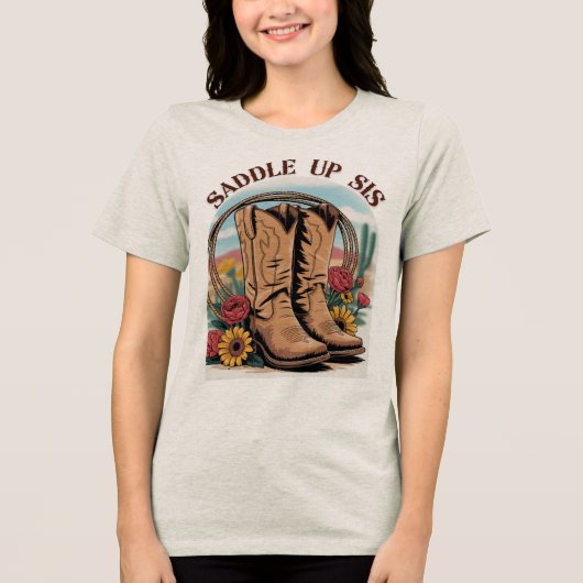 Saddle Up Sis – Cowgirl Westerne quote T-Shir Tri-Blend Shirt (Voorkant)