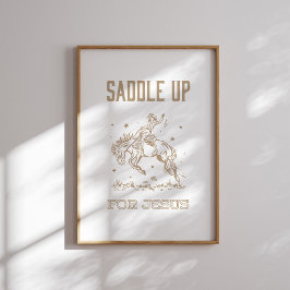 Saddle Up voor Jesus Western Cowgirl Christelijk Poster