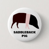 Saddleback Pig Button (Voorkant)