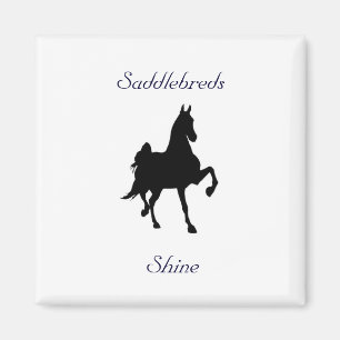 Saddlebreds Shine! Magneet