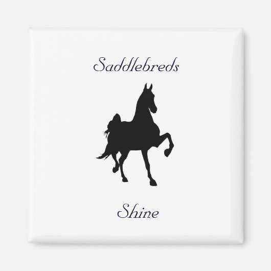 Saddlebreds Shine! Magneet (Voorkant)