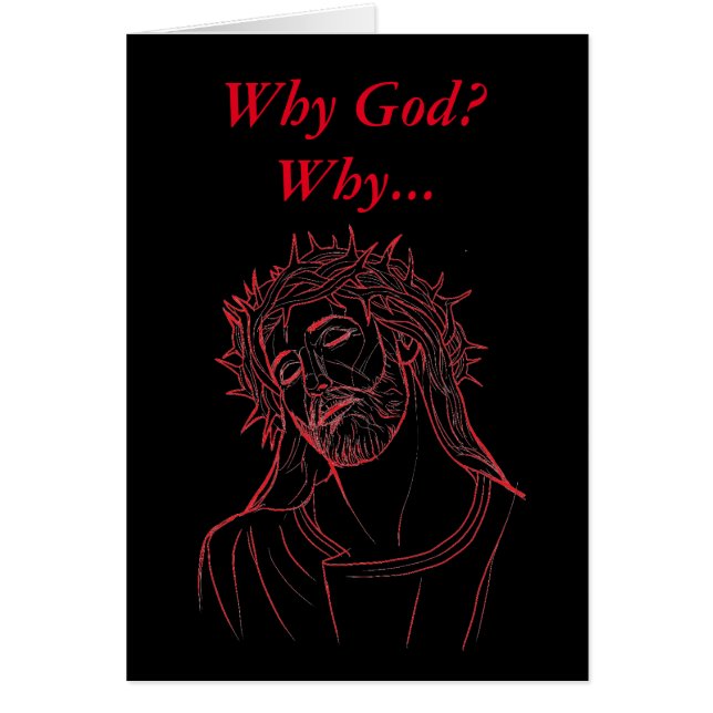 Sadness Jesus Christus Crown of Thorns Why God? Wa (Voorkant)