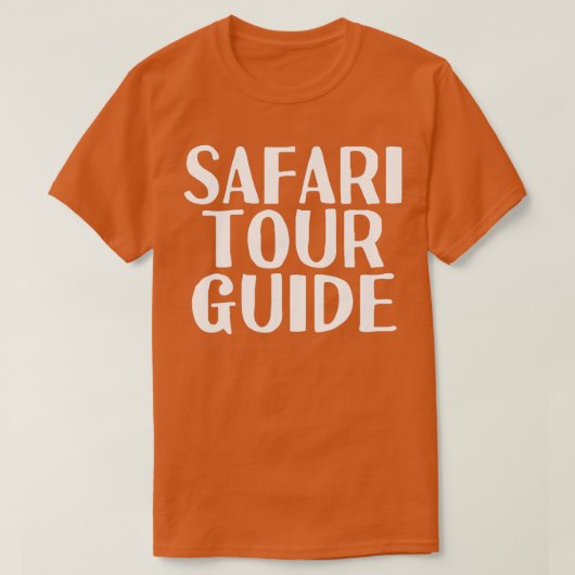 SAFARI TOUR GUIDE Shirt Funny Wild Africa Animal G (Design voorkant)