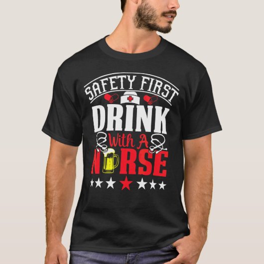 Safety First Drink met een verpleegkundige op Inte T-shirt (Voorkant)