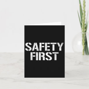 Safety First Shirt Zwart Grappig Humor Shirt Idee Kaart