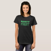 Safety First Workplace Safety Campaign Idee T-shirt (Voorkant volledig)
