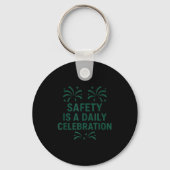 Safety Is A Daily Celebration _ New Year Motivatio Sleutelhanger (Voorkant)
