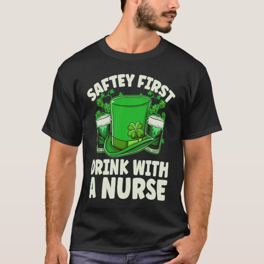 Saftey first Drink met een zuster Beer St. T-shirt (Voorkant)