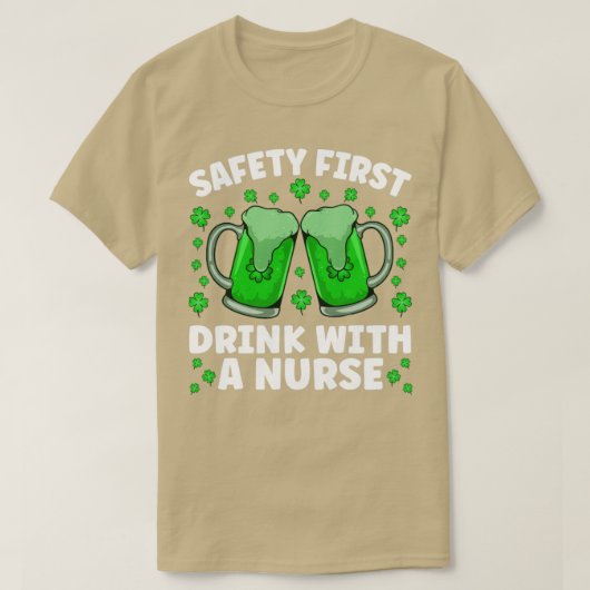 Saftey first Drink met een zuster Beer St. T-shirt (Design voorkant)