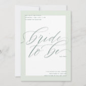 Sage Bride To Be | Modern Script-Vrijgezellenfeest Kaart (Voorkant)