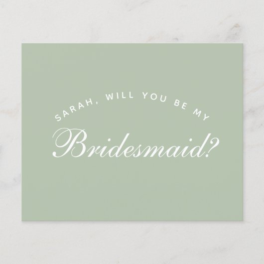 Sage Bridesmaid-voorstel Groen wit script (Voorkant)