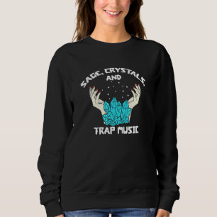 Sage Crystals Trap Music Witch Spiritueel Healer L Trui