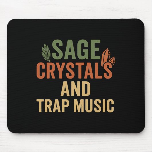Sage Crystals Trap Muziek Muismat (Voorkant)