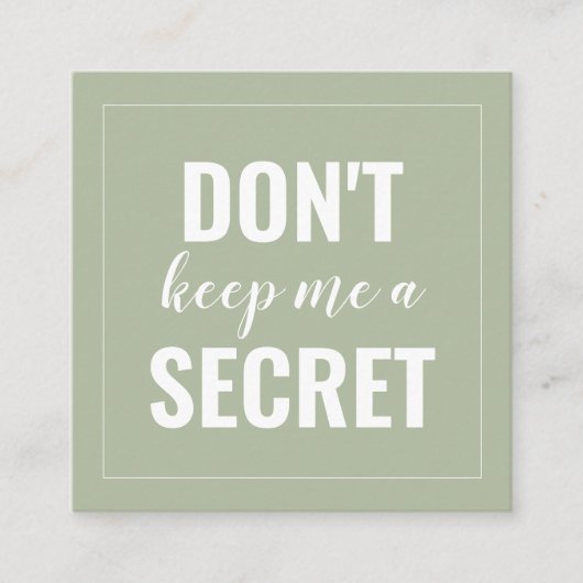 Sage Funny Hou me niet geheim minimalistisch Aanbevelingskaartje (Voorkant)