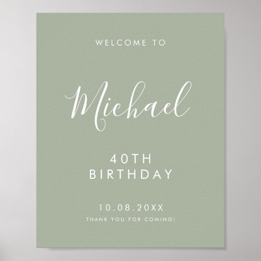 Sage Gree Handwritten Script 40th Birthday Welcome Poster (Voorkant)