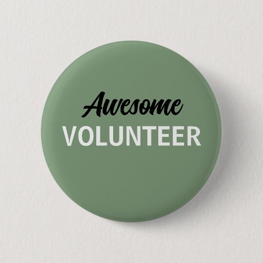 Sage Green Geweldige vrijwilliger Ronde Button 5,7 Cm (Voorkant)