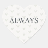 Sage Green Heart Pattern Minimal Serif Always Hart Sticker (Voorkant)