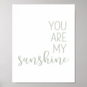 Sage Green Je bent mijn zonneschijn Poster (Voorkant)