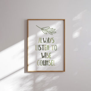 Sage green luister altijd naar verstandig poster