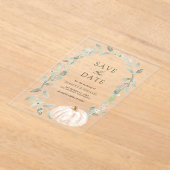 Sage Greenery White Pumpkin Wedding Sla de datum o Acryl Uitnodigingen (Laagn)