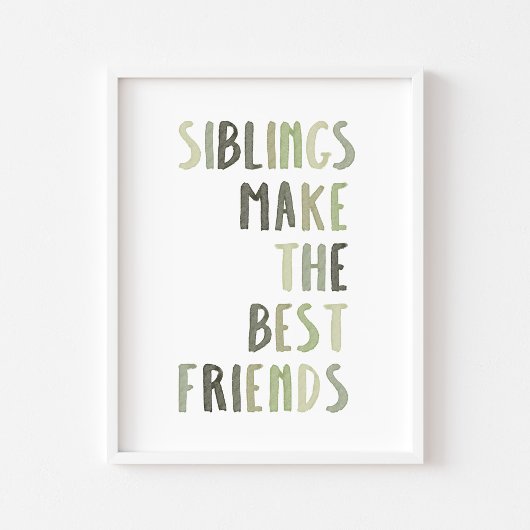Sage groene broers en zussen maken de beste vriend poster