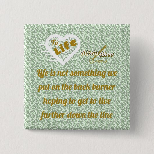 Sage Life Button door Poet Adiela Akoo (Voorkant)