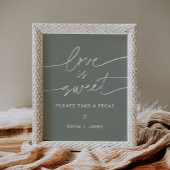 SAGE Love is Sweet Wedding Favors Sign Poster