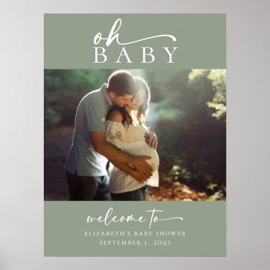 Sage Oh Baby Foto Baby shower Welkomstbord Poster (Voorkant)