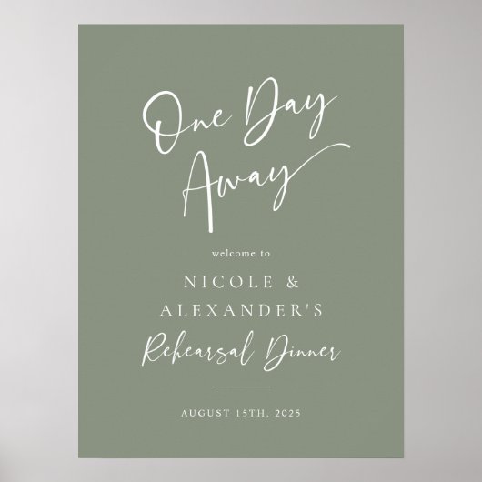 Sage One Day Away repetitie diner welkomstbord Poster (Voorkant)