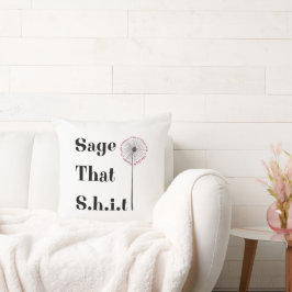 Sage That S.H.I.T Kussen