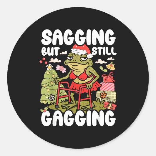 Sagging But Still Gagging Frog Funny Cringe Meme C Ronde Sticker (Voorkant)