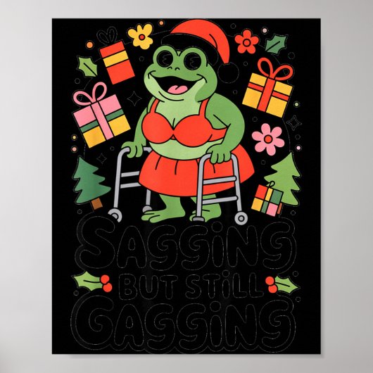 Sagging But Still Gagging Funny Christmas Frog Hol Poster (Voorkant)