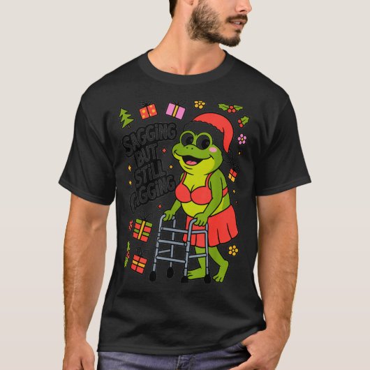 Sagging But Still Gagging Funny Christmas Frog Hol T-shirt (Voorkant)