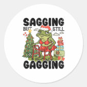 Sagging But Still Gagging, Funny Christmas Meme Ronde Sticker (Voorkant)