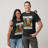 Sagging But Still Gagging Funny Meme Sarcastic Chr T-shirt (Unisex)