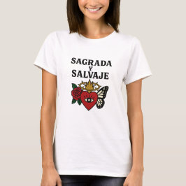Sagrada y Salvaje | Indomable Women’s Empowerment T-shirt