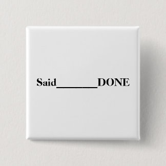 Said________DONE Vierkante Button 5,1 Cm