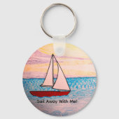 Sail Away Met Mij! Sleutelhanger (Voorkant)