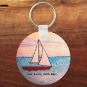 Sail Away Met Mij! Sleutelhanger (Voorkant)
