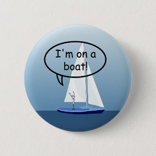 Sailboot Sailor op een Boat Funny Button