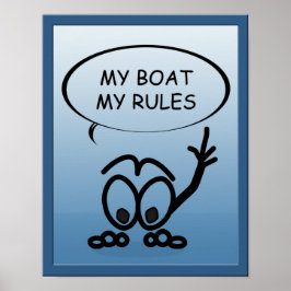 Sailboot Sailors My Boat My Rules Funny Poster