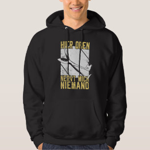 Sailflyer Hier Oben Nervt Niemand G Hoodie