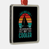 Sailing Dad Metalen Ornament (Rechts)