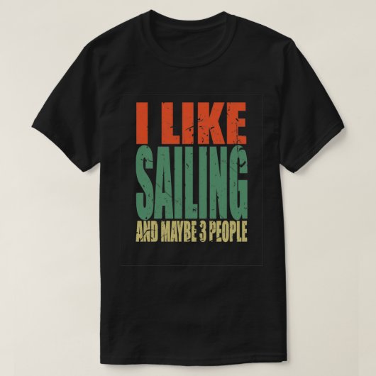 Sailing Gezegde Funny 4 T-shirt (Design voorkant)