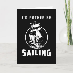 Sailing Sail Boat Sailor Captain Zee cadeau idee Kaart